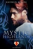 Raywen White Mystic Highlands 2: Druidenliebe:Knisternde Highland-Fantasy 