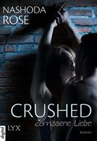 Nashoda Rose Crushed - Zerrissene Liebe: 