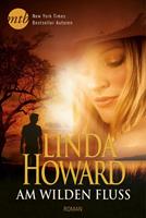 Linda Howard Am wilden Fluss: 