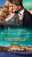 Michelle Conder Russian's Ruthless Demand (The Chatsfield Book 14): 