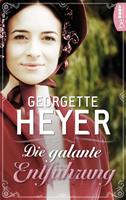 Georgette Heyer Die galante Entführung: 