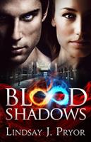 Lindsay J. Pryor Blood Shadows: 