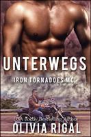 Olivia Rigal Iron Tornadoes - Unterweg (Iron Tornadoes MC Romance #7): 