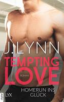 J. Lynn Tempting Love - Homerun ins Glück: 