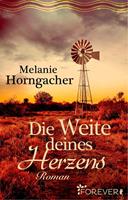 Melanie Horngacher Die Weite deines Herzens:Roman 