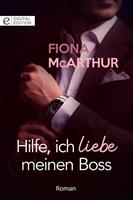 Fiona Mcarthur Hilfe ich liebe meinen Boss: 