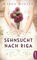 Karen Winter Sehnsucht nach Riga:Roman 