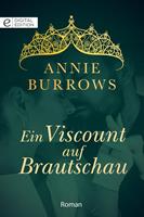 Annie Burrows Ein Viscount auf Brautschau: 