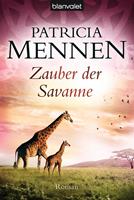 Patricia Mennen Zauber der Savanne:Roman 