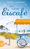Fenna Janssen Das kleine Eiscafé:Roman 