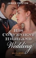 Janice Preston His Convenient Highland Wedding (Mills & Boon Historical) (The Lochmore Legacy Book 1): 