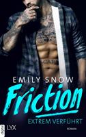 Emily Snow Friction - Extrem verführt: 