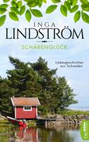 Inga Lindström Schärenglück:Liebesgeschichten aus Schweden 