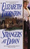 Elizabeth Thornton Strangers at Dawn:A Novel 