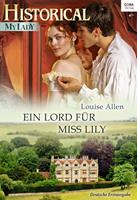 Louise Allen Ein Lord für Miss Lily: 