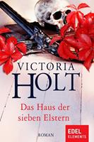 Victoria Holt Das Haus der sieben Elstern: 