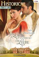 Deb Marlowe Historical My Lady: Ein Lord entdeckt die Liebe: 