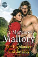 Margaret Mallory Der Highlander und die Lady:Historischer Liebesroman 