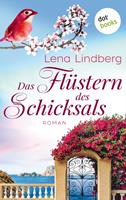 Lena Lindberg Das Flüstern des Schicksals:Roman 