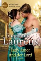 Stephanie Laurens Lady Amor und der Lord:Historischer Liebesroman 
