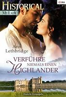 Ann Lethbridge Verführe niemals einen Highlander: 
