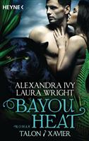 Alexandra Ivy/ Laura Wright Bayou Heat - Talon und Xavier:Roman 