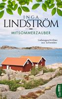 Inga Lindström Mittsommerzauber:Liebesgeschichten aus Schweden 