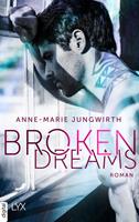 Anne-Marie Jungwirth Broken Dreams: 