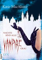 Katie MacAlister Nachts sind alle Vampire grau: 