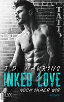 J. D. Hawkins Inked Love - Noch immer wir: 
