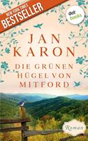 Jan Karon Die grünen Hügel von Mitford - Die Mitford-Saga: Band 3:Roman 
