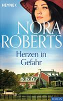 Nora Roberts Herzen in Gefahr:Roman 