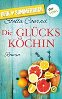 Stella Conrad Die Glücksköchin:Roman 