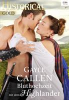 Gayle Callen Bluthochzeit mit dem Highlander: 
