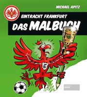 michaelapitz Eintracht Frankfurt - Das Malbuch