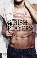 Penny Reid/ L. H. Cosway Irish Players - Mitten ins Herz: 