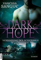 Vanessa Sangue Dark Hope - Verbindung des Schicksals: 