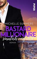Michelle Summers Bastard Millionaire - sinnlich verführt:Roman 