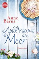 Anne Barns Apfelträume am Meer. Ein Kurzroman zu »Apfelkuchen am Meer«: 