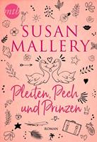 Susan Mallery Pleiten Pech und Prinzen: 