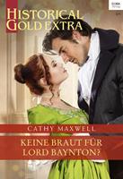 Cathy Maxwell Keine Braut für Lord Baynton?: 