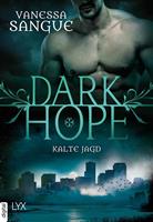 Vanessa Sangue Dark Hope - Kalte Jagd: 