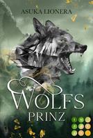 Asuka Lionera Wolfsprinz (Divinitas 2):Epischer Fantasy-Liebesroman mit königlichen Gestaltwandlern 