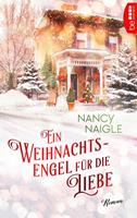 Nancy Naigle Ein Weihnachtsengel für die Liebe: 