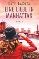 Kate Dakota Eine Liebe in Manhattan: 