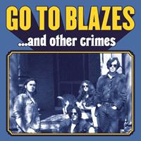 Go To Blazes - And Other Crimes (LP, Colored Vinyl, Ltd.)