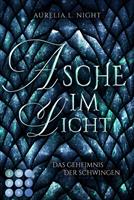 Aurelia L. Night Asche im Licht (Das Geheimnis der Schwingen 2):Romantische Drachen-Fantasy am Königshof 