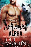 Jodi Vaughn Ihr Werwolf Alpha (Werwolf Wächter Romantik Serie #8): 