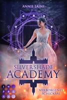 Annie Laine Silvershade Academy 1: Verborgenes Schicksal:Romantasy über gefährliche Gefühle zu einem dämonischen Bad Boy - magischer Akademie-Liebesroman 