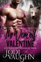 Jodi Vaughn Ihr Werwolf Valentine (Werwolf Wächter Romantik Serie #6): 